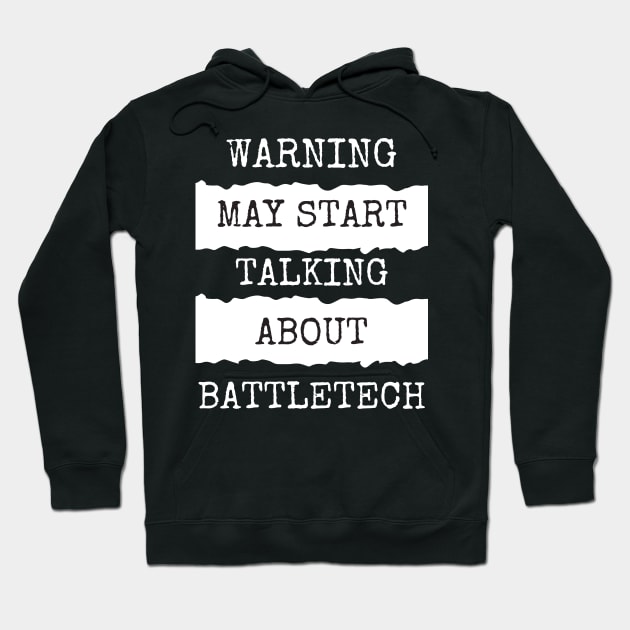 Warning about Battletech Hoodie by AgelessGames